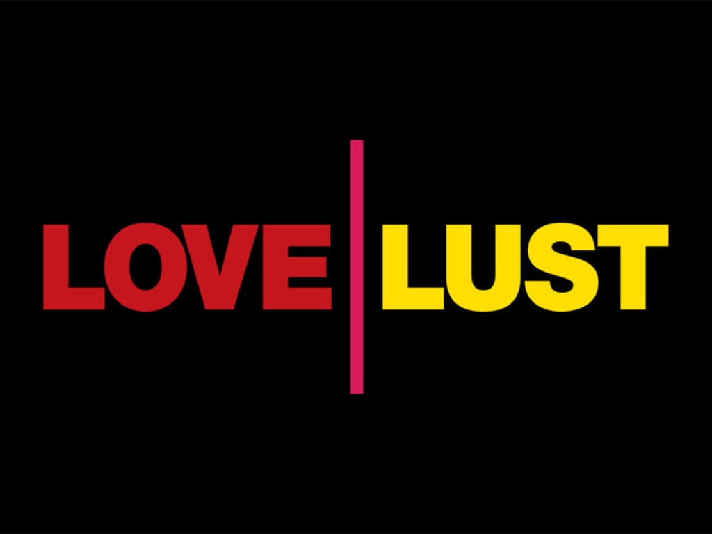 Lust, love, desire and th …